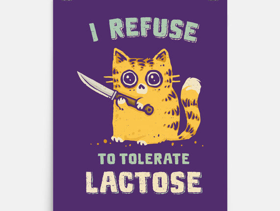 I Refuse To Tolerate Lactose