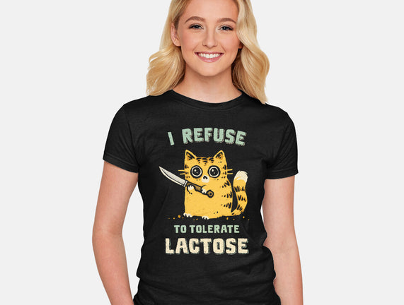 I Refuse To Tolerate Lactose