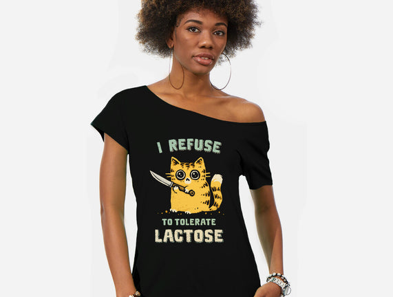 I Refuse To Tolerate Lactose