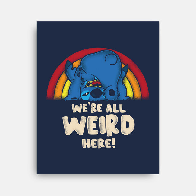 We're All Weird Here-None-Stretched-Canvas-turborat14