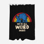 We're All Weird Here-None-Polyester-Shower Curtain-turborat14