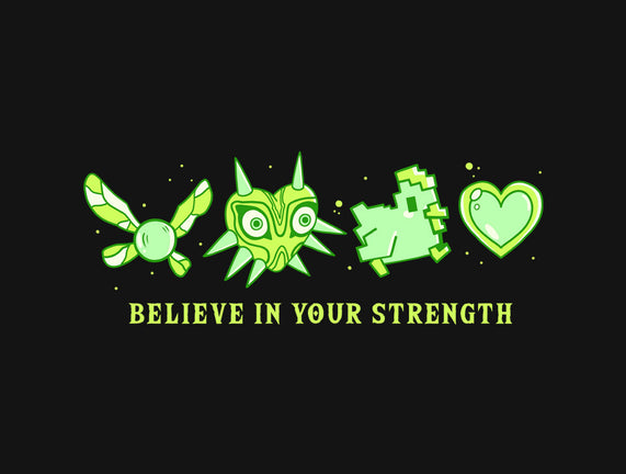 Believe In Your Strength