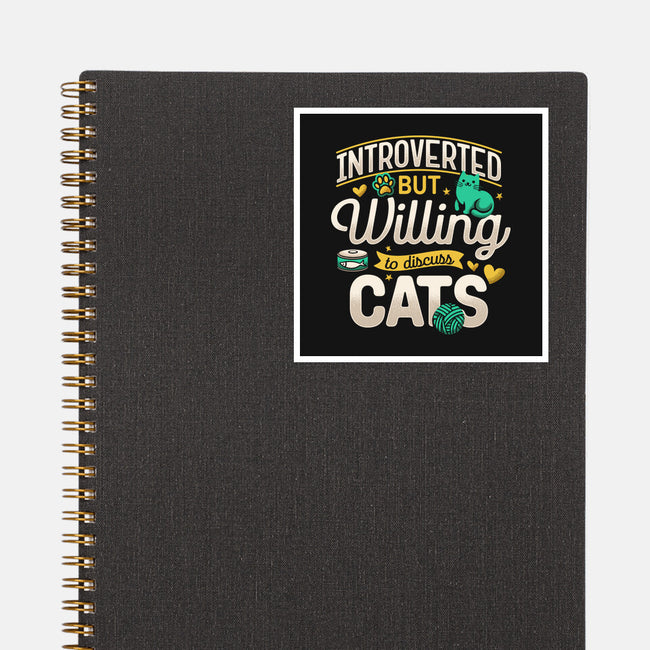 Introverted But Willing To Discuss Cats-None-Glossy-Sticker-Herk Up Tees