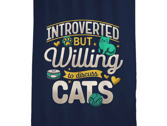 Introverted But Willing To Discuss Cats