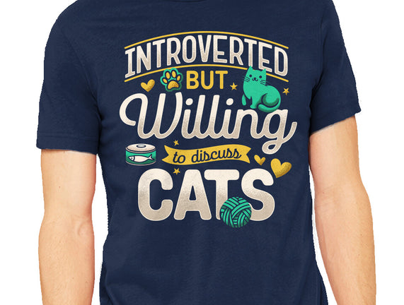 Introverted But Willing To Discuss Cats