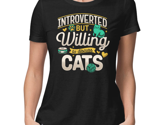 Introverted But Willing To Discuss Cats