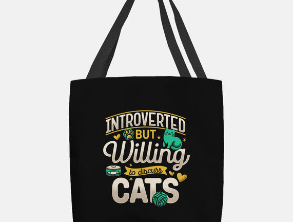 Introverted But Willing To Discuss Cats