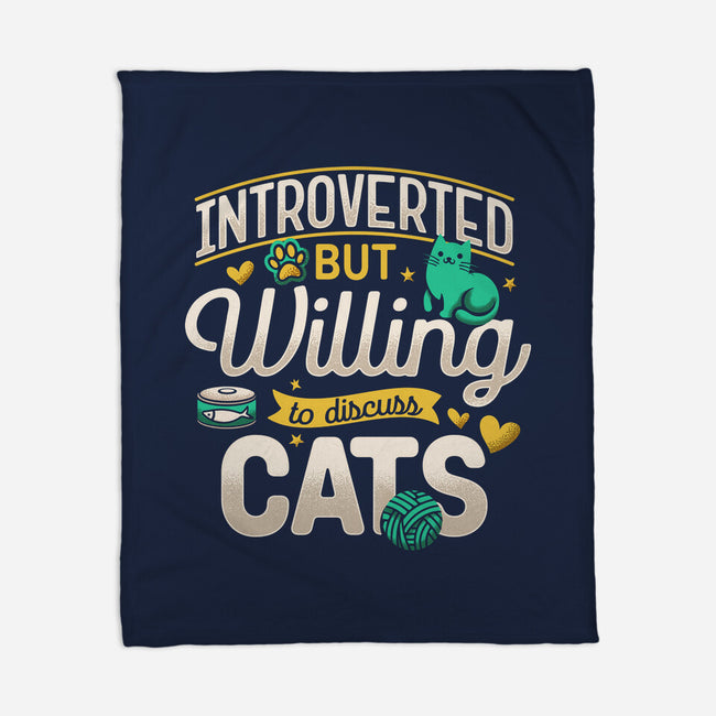 Introverted But Willing To Discuss Cats-None-Fleece-Blanket-Herk Up Tees