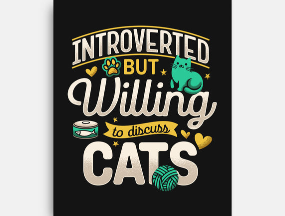 Introverted But Willing To Discuss Cats