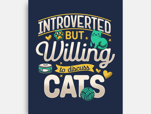 Introverted But Willing To Discuss Cats