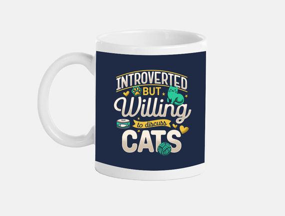 Introverted But Willing To Discuss Cats