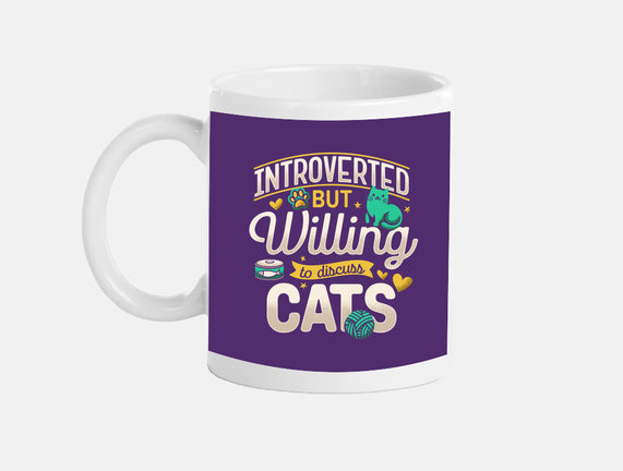 Introverted But Willing To Discuss Cats