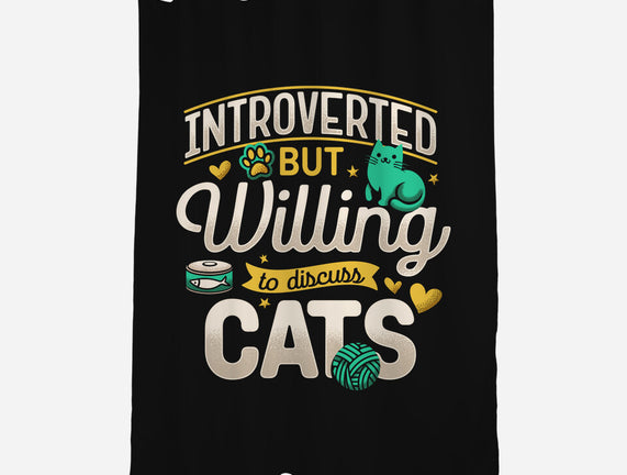 Introverted But Willing To Discuss Cats