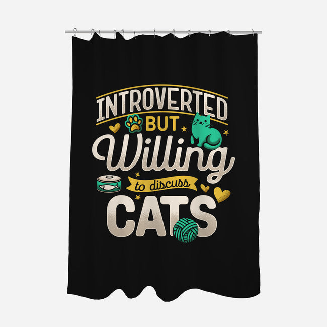 Introverted But Willing To Discuss Cats-None-Polyester-Shower Curtain-Herk Up Tees