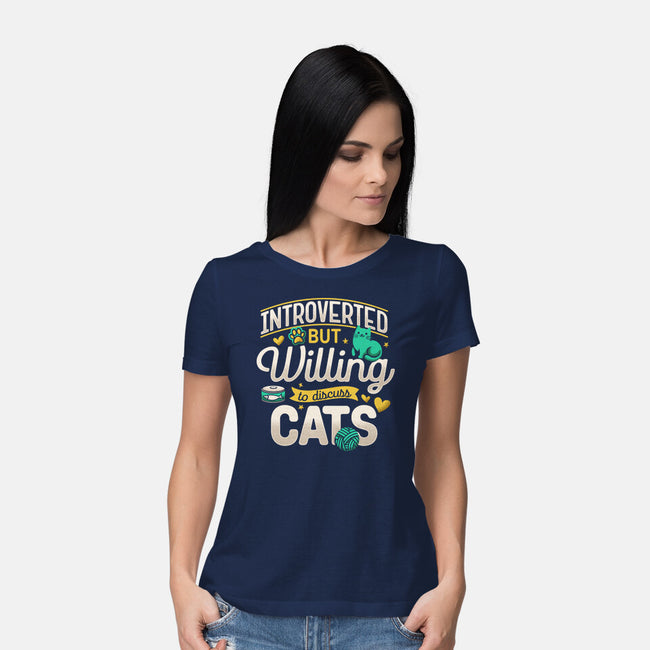 Introverted But Willing To Discuss Cats-Womens-Basic-Tee-Herk Up Tees