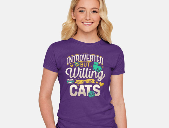 Introverted But Willing To Discuss Cats