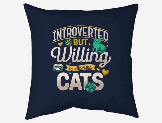 Introverted But Willing To Discuss Cats