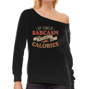 If Only Sarcasm Burned Calories