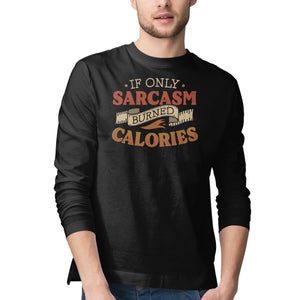 If Only Sarcasm Burned Calories