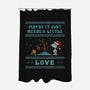 Maybe It Just Needs Love-None-Polyester-Shower Curtain-kg07