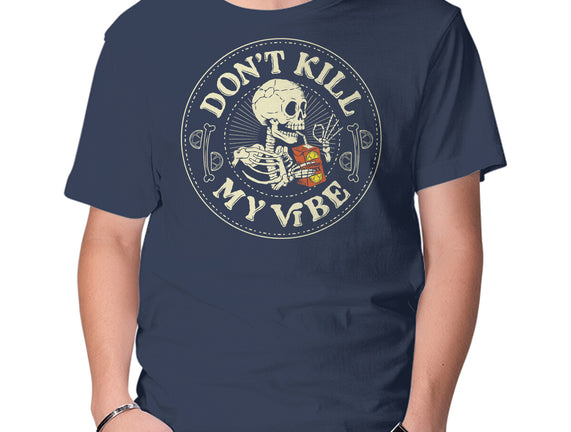 Don't Kill My Vibe Skeleton