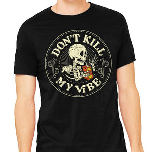 Don't Kill My Vibe Skeleton