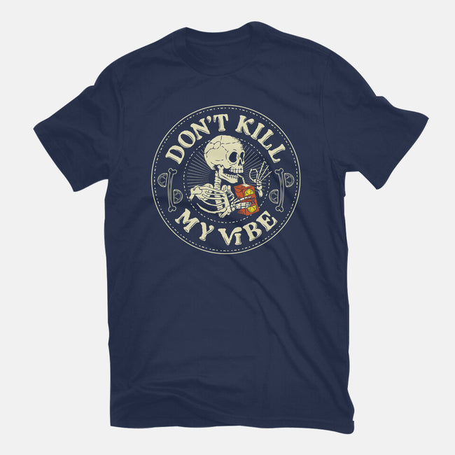 Don't Kill My Vibe Skeleton-Womens-Fitted-Tee-tobefonseca