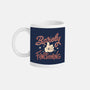 Barely Functioning-None-Mug-Drinkware-tobefonseca