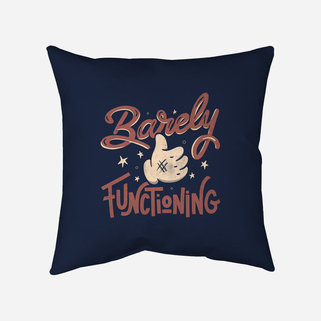 Barely Functioning-None-Removable Cover w Insert-Throw Pillow-tobefonseca