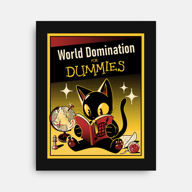 World Domination For Dummies-None-Stretched-Canvas-tobefonseca