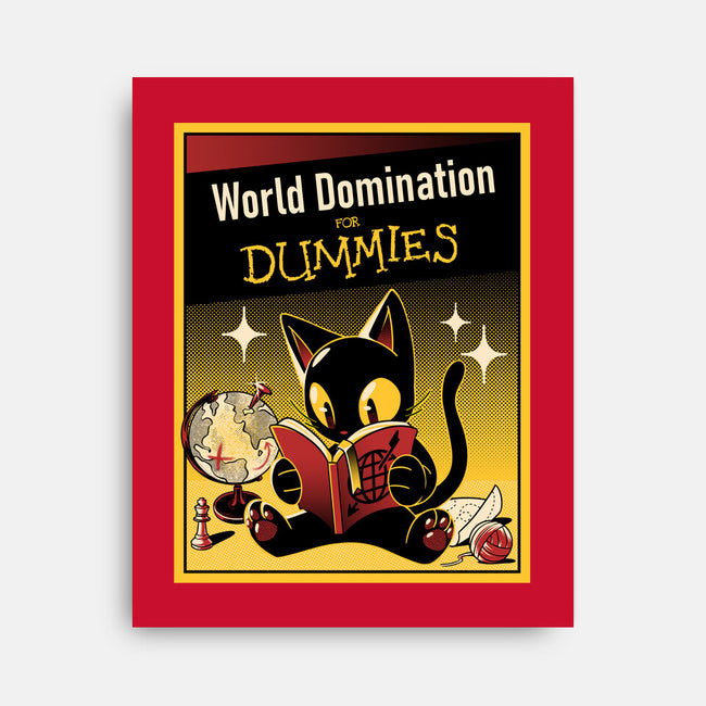 World Domination For Dummies-None-Stretched-Canvas-tobefonseca