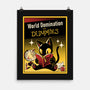 World Domination For Dummies-None-Matte-Poster-tobefonseca