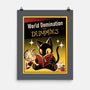 World Domination For Dummies-None-Matte-Poster-tobefonseca