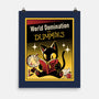 World Domination For Dummies-None-Matte-Poster-tobefonseca