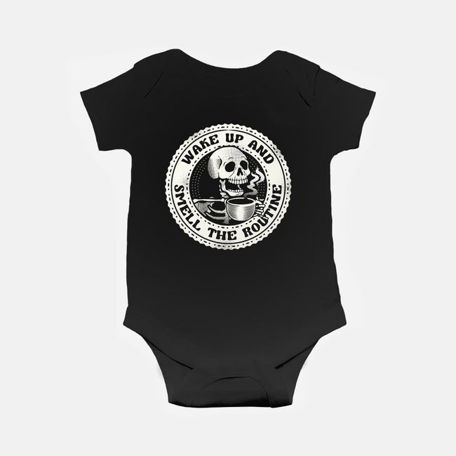 Wake Up And Smell The Routine-Baby-Basic-Onesie-tobefonseca