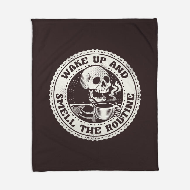 Wake Up And Smell The Routine-None-Fleece-Blanket-tobefonseca