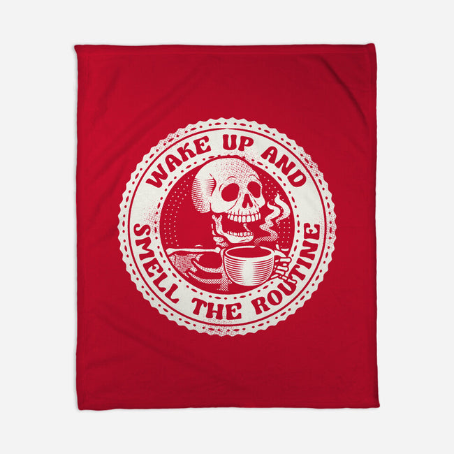 Wake Up And Smell The Routine-None-Fleece-Blanket-tobefonseca