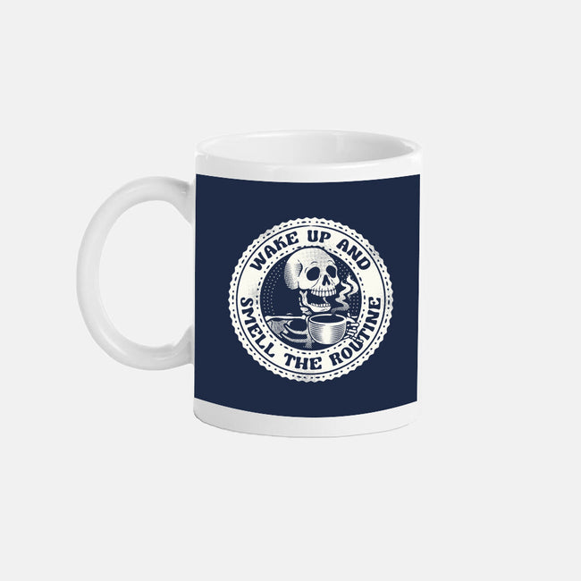 Wake Up And Smell The Routine-None-Mug-Drinkware-tobefonseca