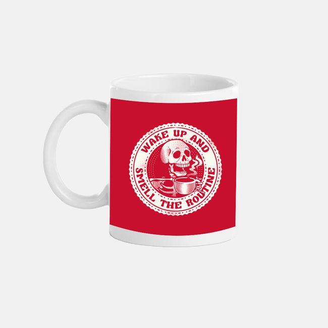 Wake Up And Smell The Routine-None-Mug-Drinkware-tobefonseca