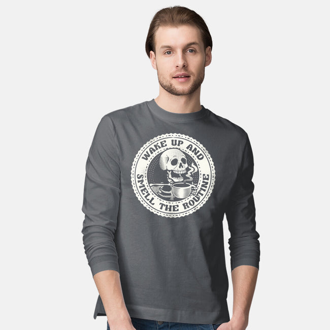 Wake Up And Smell The Routine-Mens-Long Sleeved-Tee-tobefonseca