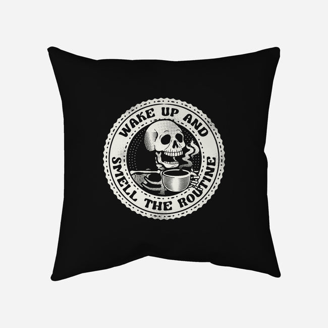 Wake Up And Smell The Routine-None-Removable Cover w Insert-Throw Pillow-tobefonseca