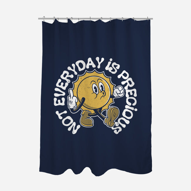 Not Everyday Is Precious-None-Polyester-Shower Curtain-Nemons