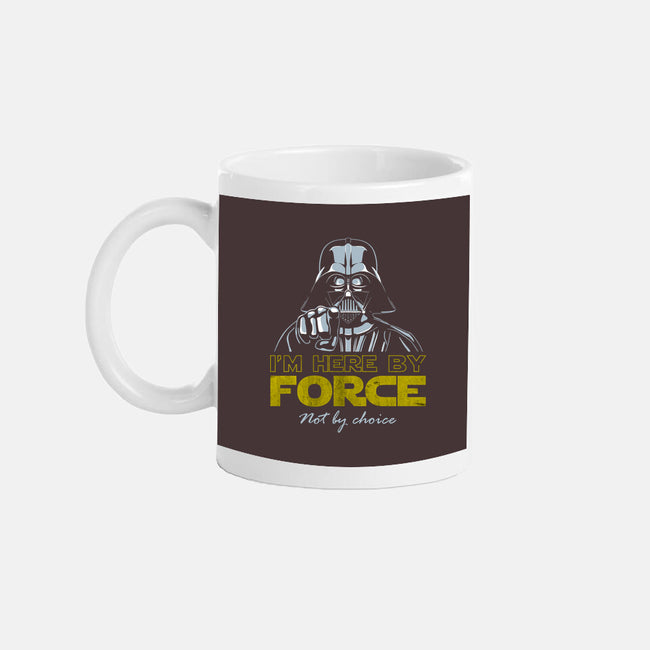 Here By Force-None-Mug-Drinkware-NMdesign