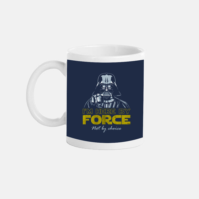 Here By Force-None-Mug-Drinkware-NMdesign