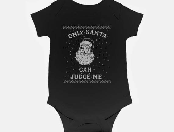 Only Santa Can Judge Me