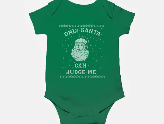 Only Santa Can Judge Me