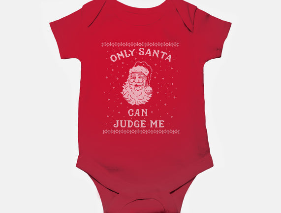 Only Santa Can Judge Me