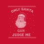 Only Santa Can Judge Me-Baby-Basic-Onesie-kg07