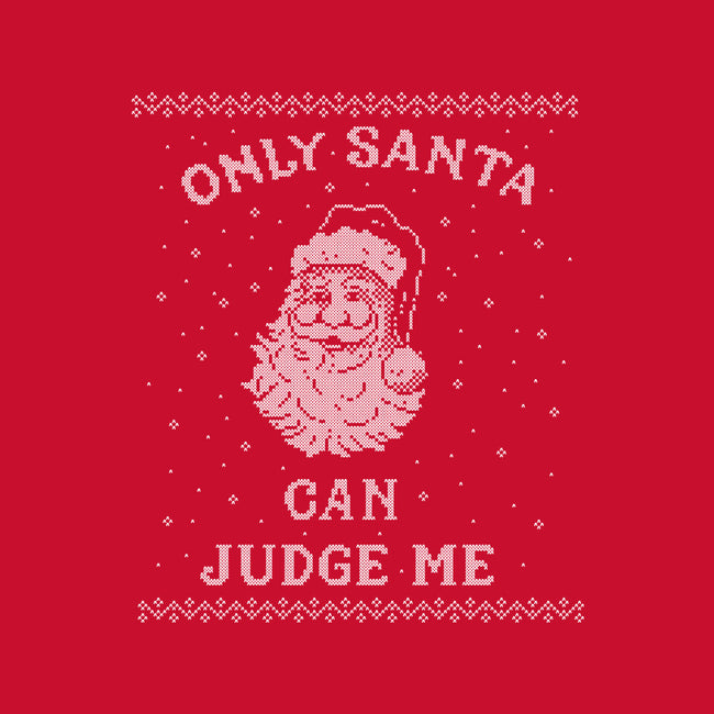 Only Santa Can Judge Me-Mens-Long Sleeved-Tee-kg07