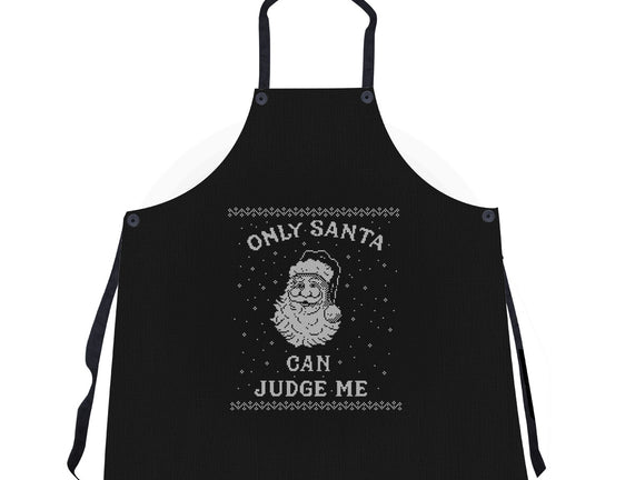 Only Santa Can Judge Me